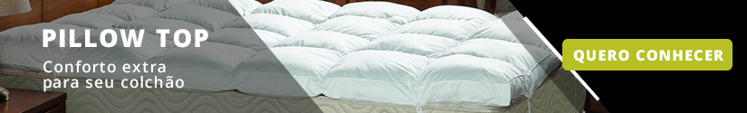 Pillow top para colchões Duros